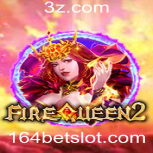 Descubra o Fascinante Mundo de FireQueen2 e as Oportunidades do 164bet